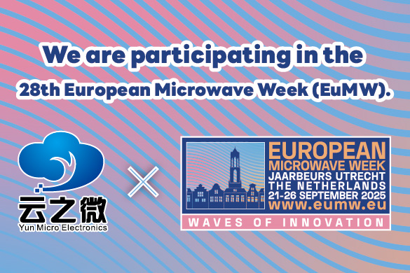 Yun Micro est ravi de participer au 28e European Microwave
